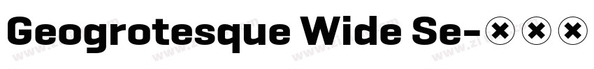 Geogrotesque Wide Se字体转换 Geogrotesque Wide Se字体转换